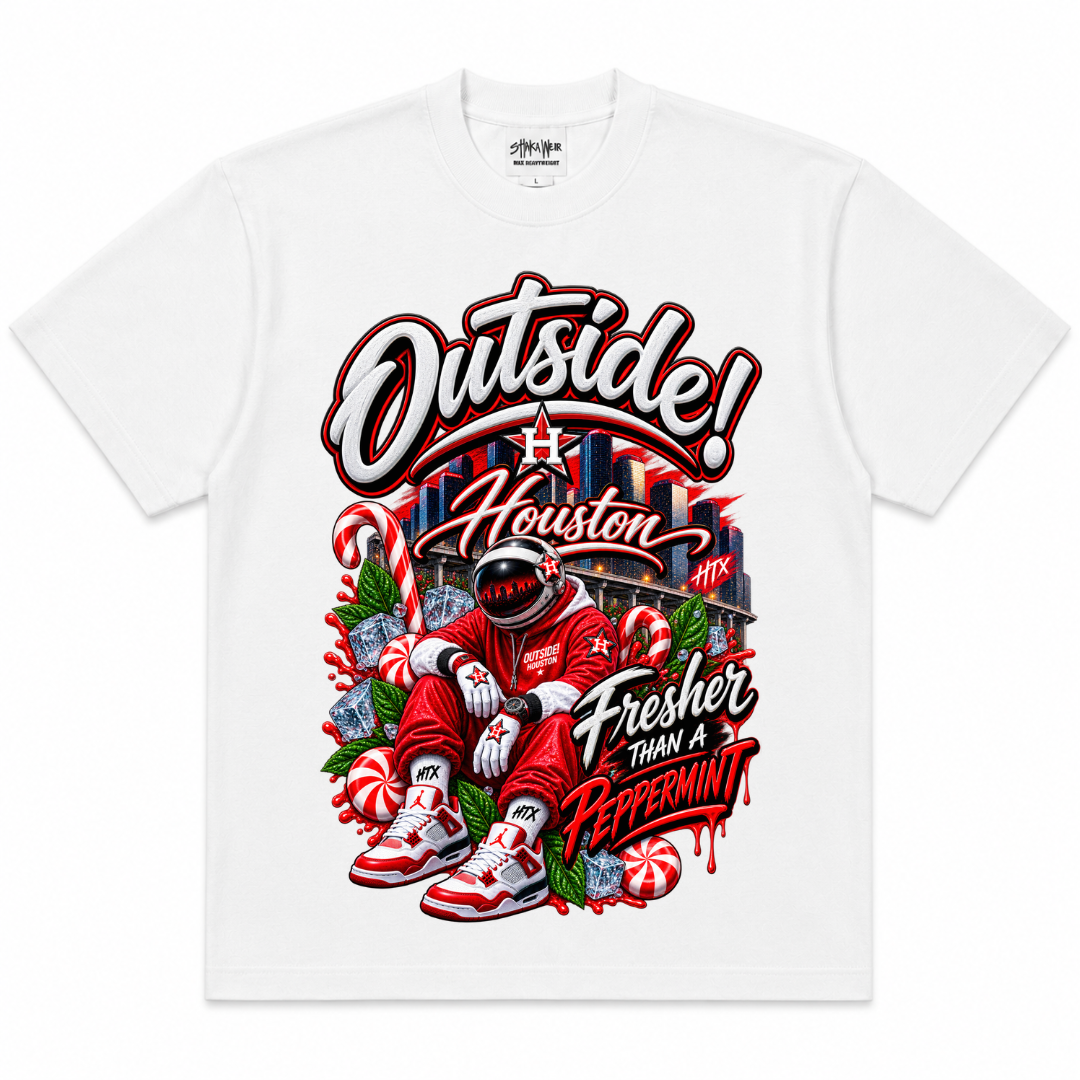 Outside!Houston-Fresher Than a Peppermint Tee